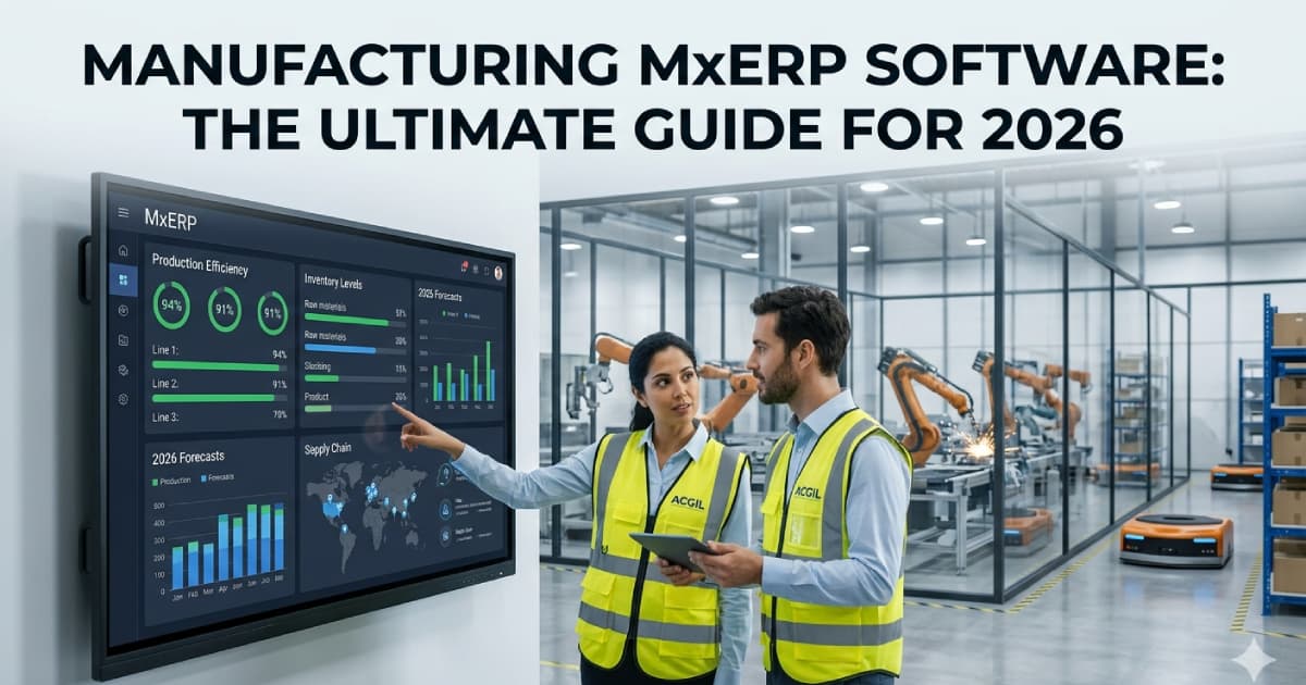 Complete Guide to Manufacturing ERP Software in 2026