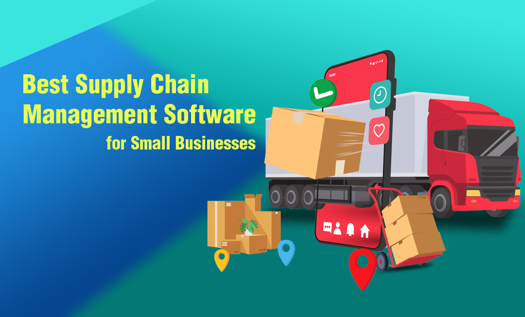 The Best Supply Chain Management Software for Small Businesses