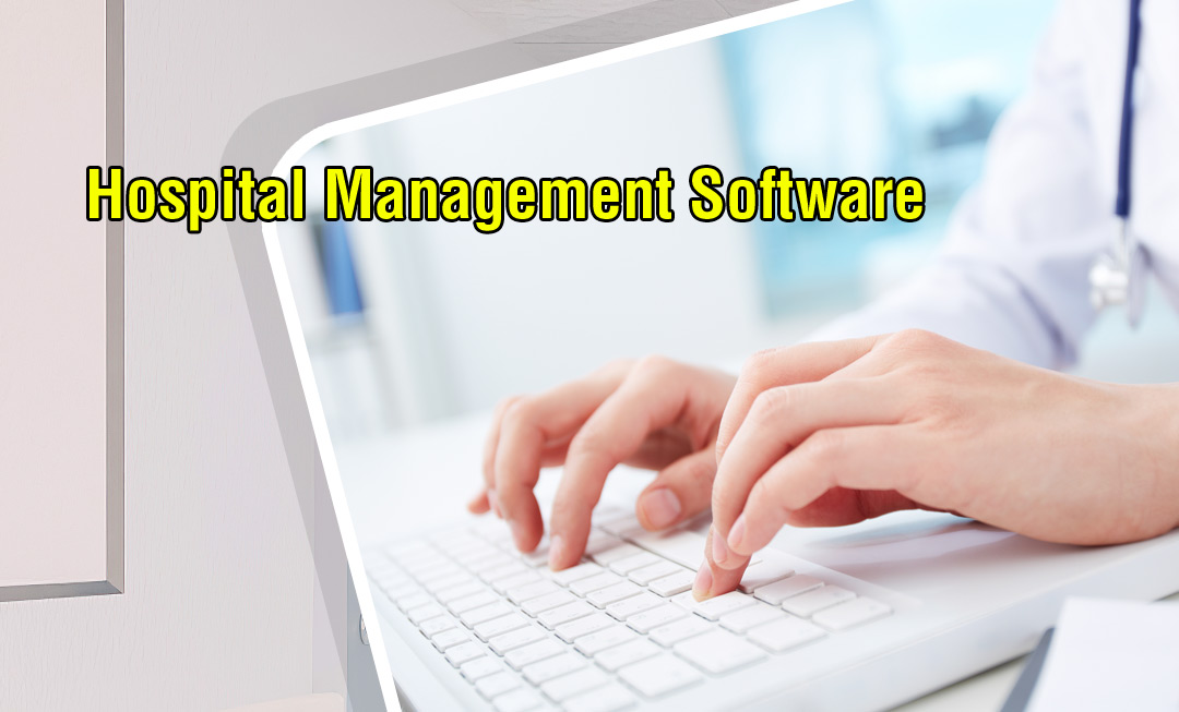 Hospital Management Software: Increasing the Revenue, Reducing the Cost