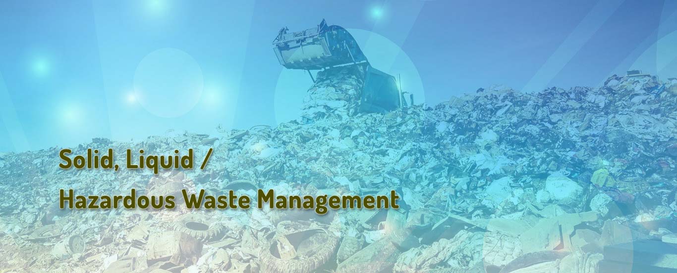 Solid, Liquid / Hazardous Waste Management